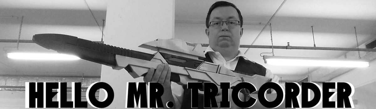 Hello Mr. Tricorder
